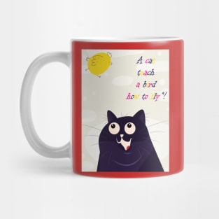 A cat teach a bird how to fly Mug